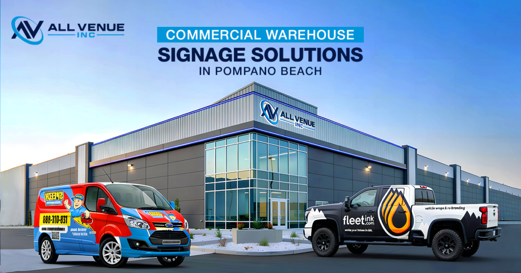 Commercial Warehouse Signage Solutions in Pompano Beach